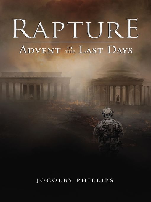 Title details for Rapture Advent of the Last Days by Jocolby Phillips - Available